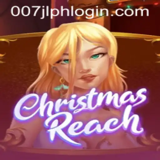 Unveiling ChristmasReach: A Festive Adventure with 007JL PH LOGIN